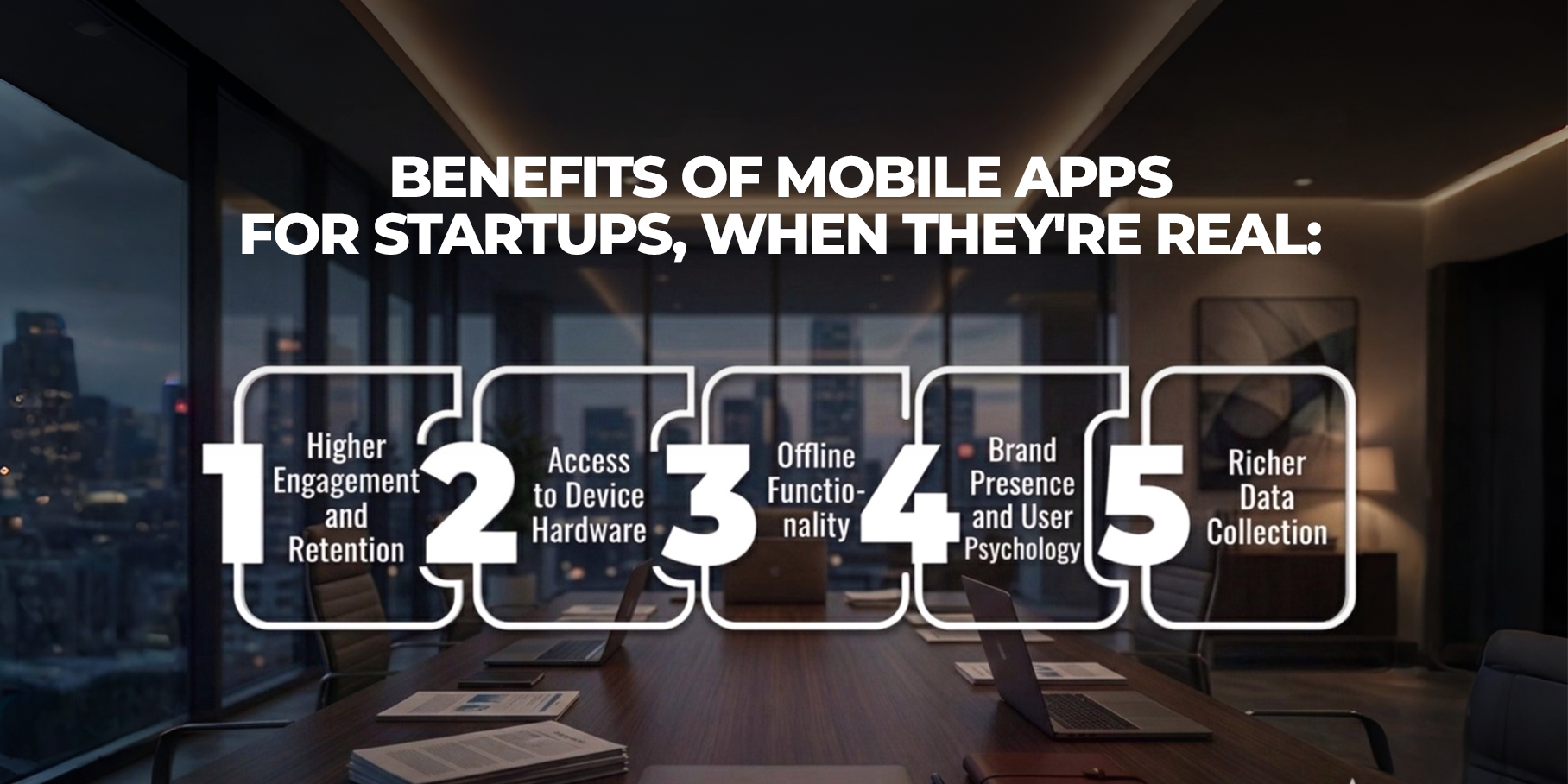 Benefits of Mobile Apps for Startups, When Theyre Real Benefits of Mobile Apps for Startups, When Theyre Real
